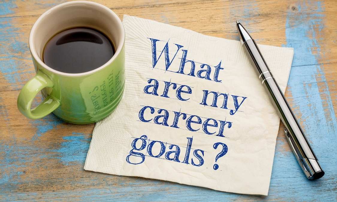 What are Your Career Goals?
